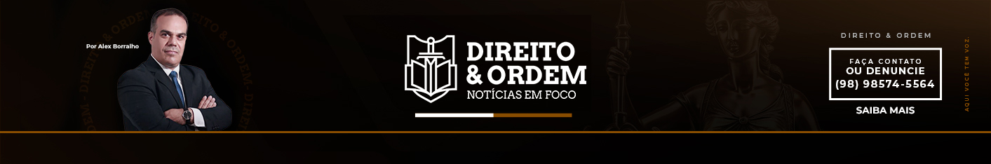 Direito e Ordem - Por Alex Ferreira Borralho